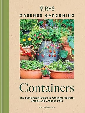 Greener Gardening Containers: the sustainable guide to growing flowers, shrubs and crops in pots - Bloomfields