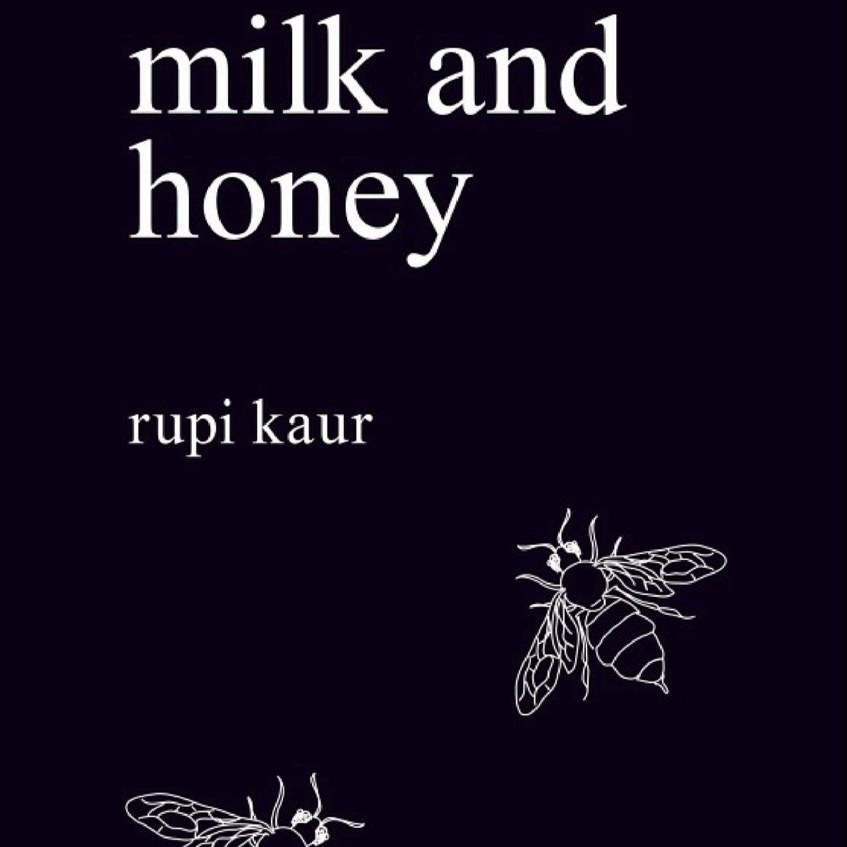 milk and honey - Rupi Kaur - Bloomfields